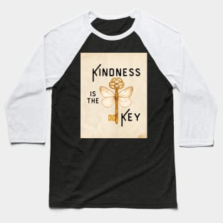 Kindness is the Key Baseball T-Shirt